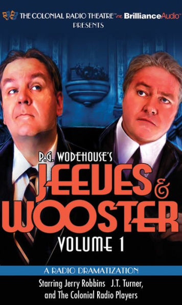 Jeeves and Wooster Vol. 1: A Radio Dramatization