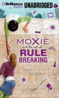 Moxie and the Art of Rule Breaking: A 14-Day Mystery