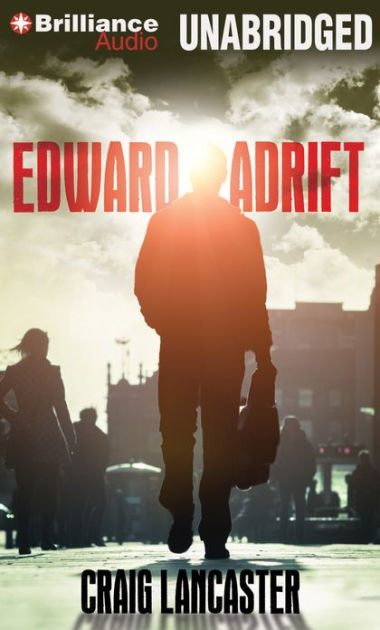 Edward Adrift By Craig Lancaster Paperback Barnes Noble