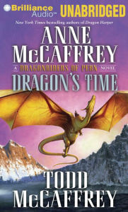 Dragon's Time (Dragonriders of Pern Series)