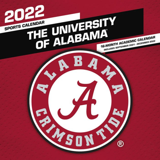 2022 Alabama Crimson Tide 12x12 Team Wall Calendar By Inc College Clc Barnes Noble