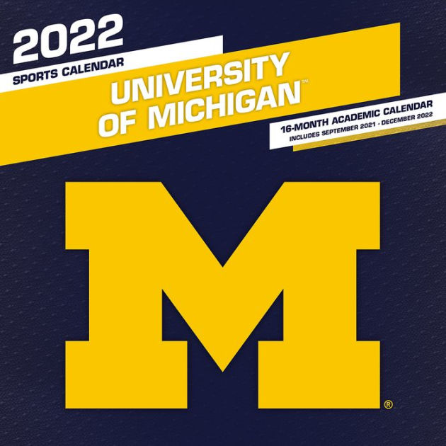 Michigan 2022 Schedule 2022 Michigan Wolverines 12X12 Team Wall Calendar By College - Clc | Barnes  & Noble®