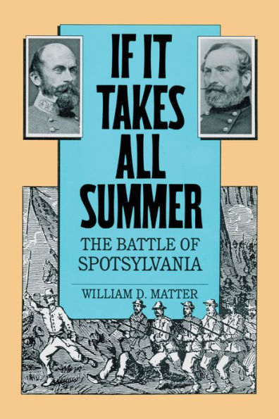 If It Takes All Summer: The Battle of Spotsylvania