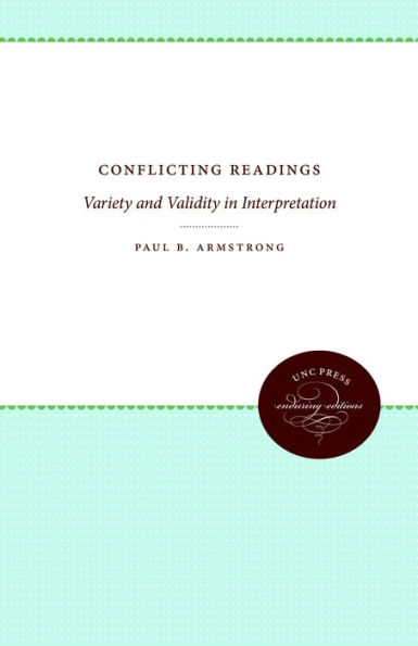 Conflicting Readings: Variety and Validity in Interpretation