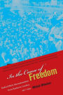 In the Cause of Freedom: Radical Black Internationalism from Harlem to London, 1917-1939