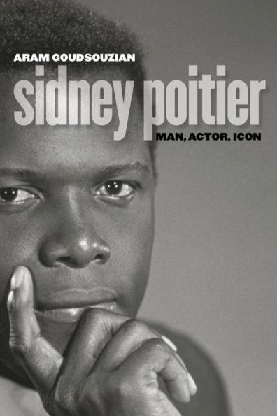 Sidney Poitier: Man, Actor, Icon