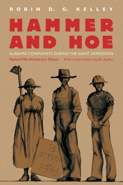 Hammer and Hoe: Alabama Communists during the Great Depression