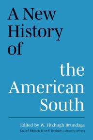 Title: A New History of the American South, Author: W. Fitzhugh Brundage