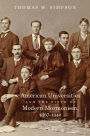 American Universities and the Birth of Modern Mormonism, 1867-1940