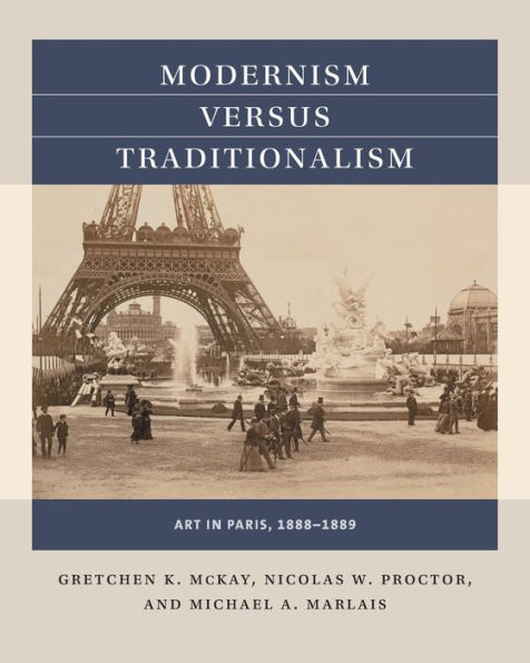 Modernism versus Traditionalism: Art in Paris, 1888-1889
