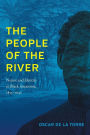 The People of the River: Nature and Identity in Black Amazonia, 1835-1945