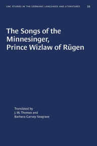 Title: The Songs of the Minnesinger, Prince Wizlaw of Rügen, Author: Barbara Garvey Seagrave