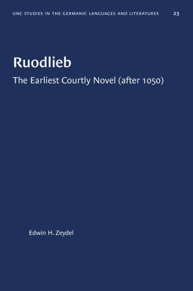 Ruodlieb: The Earliest Courtly Novel (after 1050)