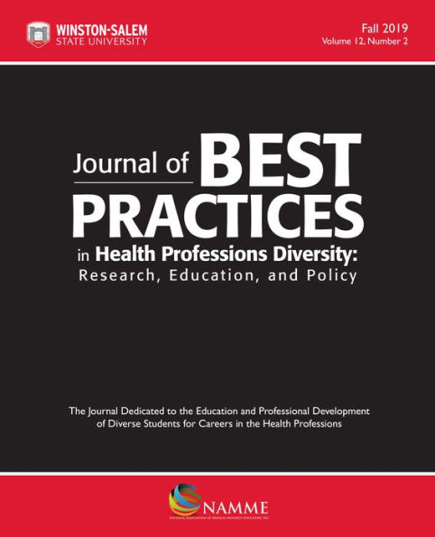 Journal of Best Practices in Health Professions Diversity, Fall 2019: Research, Education and Policy