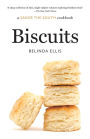 Biscuits: a Savor the South cookbook