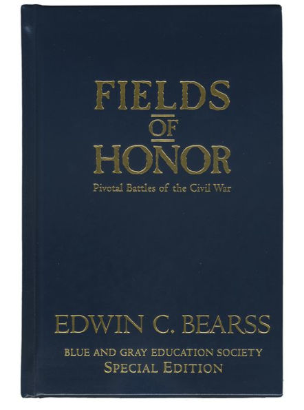 Fields of Honor: Pivotal Battles of the Civil War