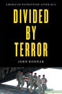 Divided by Terror: American Patriotism after 9/11