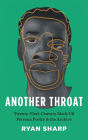 Another Throat: Twenty-First-Century Black US Persona Poetry and the Archive