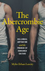 The Abercrombie Age: Millennial Aspiration and the Promise of Consumer Culture