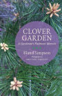 Clover Garden: A Carolinian's Piedmont Memoir