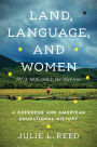 Land, Language, and Women: A Cherokee and American Educational History