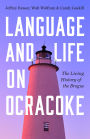 Language and Life on Ocracoke: The Living History of the Brogue