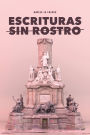 Escrituras sin rostro: El antagonismo como estrategia subversiva del zapatismo