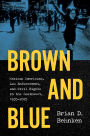 Brown and Blue: Mexican Americans, Law Enforcement, and Civil Rights in the Southwest, 1935-2025