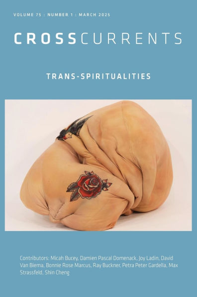 CrossCurrents: Trans-Spiritualities: Volume 75, Number 1, March 2025
