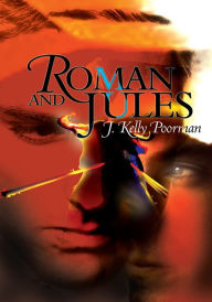 Title: Roman and Jules, Author: J. Kelly Poorman