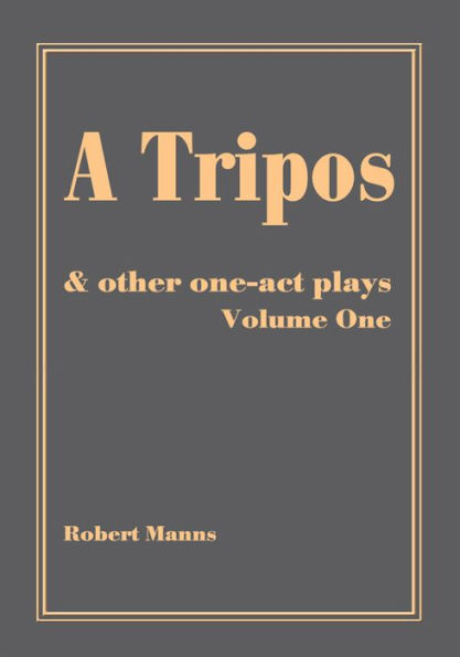 A Tripos: & other one-act plays