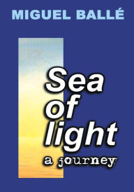 Title: Sea of Light, Author: Miguel Ballé