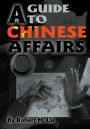 A Guide to Chinese Affairs