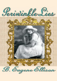 Title: Periwinkle Lies, Author: B. Ellison