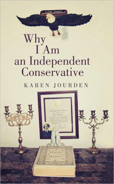 Why I Am an Independent Conservative