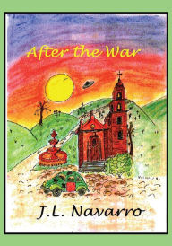 Title: After the War, Author: J L Navarro