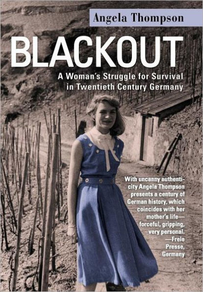 Blackout: A Woman's Struggle for Survival in Twentieth-Century Germany