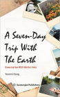 A Seven-Day Trip With The Earth: Conversation With Mother Gaia