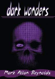 Title: Dark Wonders, Author: Mark Reynolds