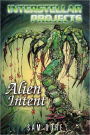 Interstellar Projects: Alien Intent