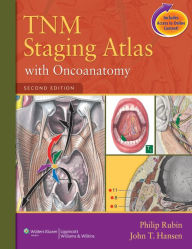 Title: TNM Staging Atlas with Oncoanatomy, Author: Philip Rubin