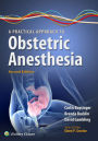 A Practical Approach to Obstetric Anesthesia