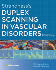 Title: Strandness's Duplex Scanning in Vascular Disorders, Author: R. Eugene Zierler