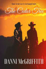 The Cedar Tree: Book One in the Love Is Not Enough Series