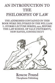 Title: An Introduction to the Philosophy of Law, Author: Roscoe Pound