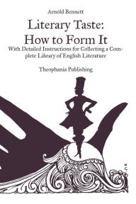 Literary Taste How to Form It