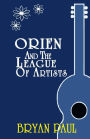 Orien and the League of Artists