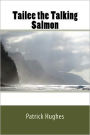 Tailee the Talking Salmon