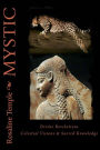 Mystic: Divine Revelations, Celestial Visions & Sacred Knowledge
