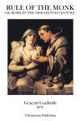 Rule of the Monk: Or, Rome in the Nineteenth Century